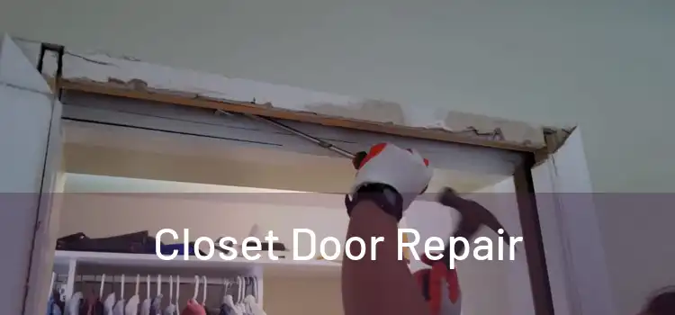  Closet Door Repair 