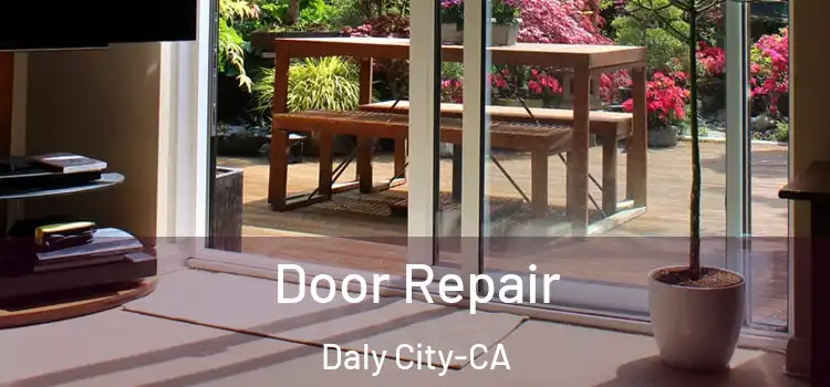 Door Repair Daly City-CA
